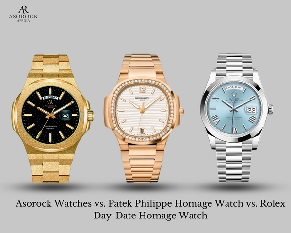 Asorock Watches vs. Patek Philippe Homage Watch vs. Rolex Day-Date Homage Watch